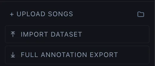 Sidebar header buttons — Upload songs, Import dataset, and Full annotation export